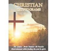 Christian Cryptograms: Entertainment while feeding the soul & spirit