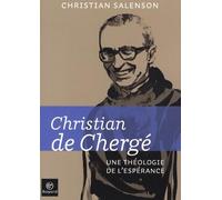 Christian de Chergé: Une théologie de l'espérance