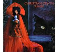 Christian Death - Ashes
