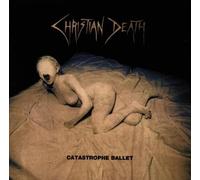 Christian Death - Catastrophe Ballet [Import]