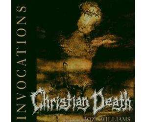 Christian Death - Invocations