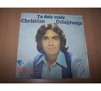 Christian Delagrange - Je T'Aimerai Mon Amour / Tu Dois Venir - 45 tours - 7"