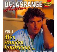 Christian Delagrange - Mes Annees Tendresses. Vol 1