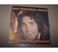 Christian Delagrange - Mon veritable amour/ J'ai joue a faire semblant - 45 tours - 7"