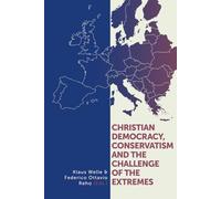 Christian Democracy, Conservatism and the Challenge of the Extremes