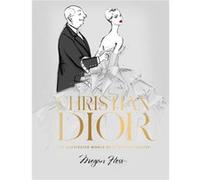 Christian Dior by Megan Hess Megan Hess (Auteur)