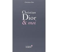 Christian Dior et moi
