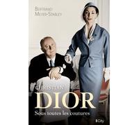 Christian Dior, sous toutes les coutures - Bertrand Meyer-Stabley - City - broché - Biographie