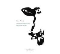 Christian Dotremont, la parole-écrite La parole-écrite - Peggy Archer - Hermann - broché - Essai