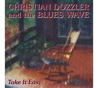Christian Dozzler & Blue – Take It Easy – Import