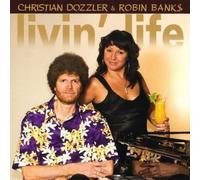 Christian Dozzler|Robin Bank - Livin'life