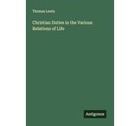 Christian Duties in the Various Relations of Life