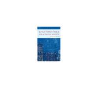 Christian Ethics For A Digital Society