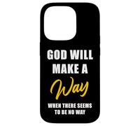 Christian Faith Inspirational Reminder - God Will Make a Way Coque pour iPhone 14 Pro