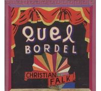 CHRISTIAN FALK - Quel Bordel [Import]