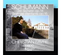 Christian Favre/ Piano - Robert Schumann/Sonate OP.14/ Scenes d'enfants [Import]