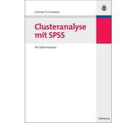 Christian Fg Schendera Clusteranalyse mit SPSS (Poche)