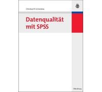 Christian Fg Schendera Datenqualitat Mit SPSS (Poche)