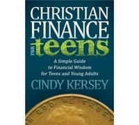 Christian Finance for Teens by Cindy Kersey Cindy Kersey (Auteur)