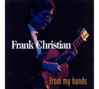 Christian, Frank - From My Hands