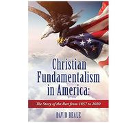 Christian Fundamentalism In America