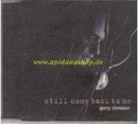 Christian, Gary – Still Come Back to Me – CD
