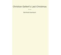 Christian Gellert's Last Christmas