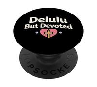 Christian Girl Delulu Era Gen Z Faith Humour God's Plan PopSockets PopGrip Adhésif