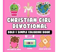 Christian Girl Devotional: Bold & Simple Coloring Book |LOVE|: Cute & Easy Bible Verse Inspired Designs For Kids & Adults | Faith & Scriptures | Christian Coloring Book
