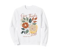 Christian Give Thanks Psaume 136:1 Floral Bible Verse Faith Sweatshirt