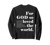 Christian God So Loved The World John 3 16 18 Verse biblique Sweatshirt
