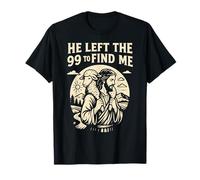 Christian He Left the 99 to Find Me Jesus Lost Sheep Parabole T-Shirt
