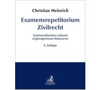 Christian Heinr Examensrepetitorium Zivilrecht: Examensklassiker anhand (Poche)