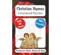 Christian Hymns Crossword Puzzles: Crossword Puzzles with Easy to Read Print about Hymns, Christmas, Christianity and More | 6x9 inches, 120 pages | ... Gift for vacations, Holiday and Relaxation