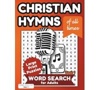 Christian Hymns of All Times Word Search Book 1: An Inspirational Large Print Word Find Puzzle Book Featuring Beloved Christian Songs for Adults and ... 106 pages | QR code to listen to the hymn