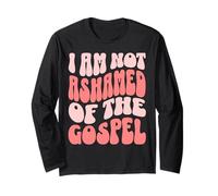Christian I Am Not Ashamed Of The Gospel Manche Longue