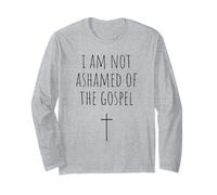 Christian I Am Not Ashamed Of The Gospel Manche Longue