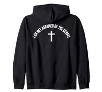 Christian I Am Not Ashamed Of The Gospel Sweat à Capuche