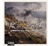 Christian Ihle Hadland – The Lark – Simax Online