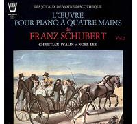 Christian Ivaldi, Noel Lee - Schubert: L'oeuvre pour piano à quatre mains - Volume 2 - ARN 336015 - Vinyl Box