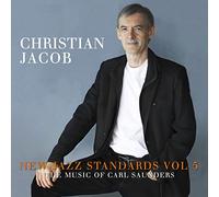 Christian Jacob - New Jazz Standards Vol 5: The Music of Carl Saunders