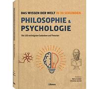 Christian Jaret Philosophie & Psychologie in 30 Sekunden: Das Wissen der (Relié)