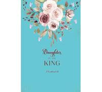 Christian Journal Gifts | Daughter of the King: 2 Corinthians 6:18 Bible Notebook Inspirational Diary for Women and Teen Girls With Scripture Biblical ... Lined Pages for Writing Notes, Handy Size