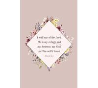 Christian Journal Gifts | Psalm 91:2: He Is My Refuge and My Fortress | Inspirational Bible Notebook Diary for Women, Teens, Girls w/Scripture ... Notes, Pink Floral Design, Handy-Sized