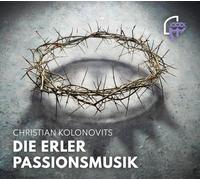 Christian Kolonovits – Die Erler Passionsmusik – CD (Zyx Music)