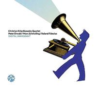 Christian Krischkowsky Quartet : Digital Immigrant