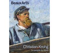 Christian Krohg. Le peuple du nord Au Musée d'Orsay - Collectif - Beaux Arts Editions - broché - Catalogue d'exposition