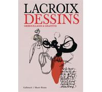 Christian Lacroix. Dessins, gribouillages et graffitis - Collectif - Gallimard - broché - Beau livre