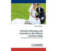 Christian Marriage And Sexuality In The African Context Today