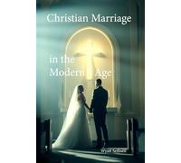 Christian Marriage in the Modern Age
